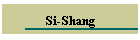 Si-Shang